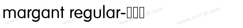 margant regular字体转换 margant regular字体转换